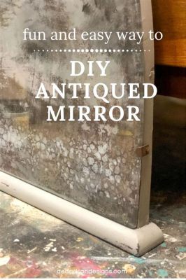 How to Antique a Mirror from the Front: A Journey Through Time and Reflection